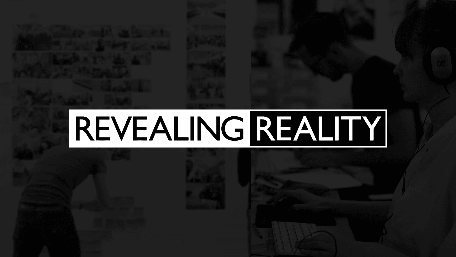 Revealing Reality 